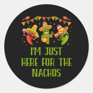 Jag är här för den mexikanska maten Nachos. Runt Klistermärke