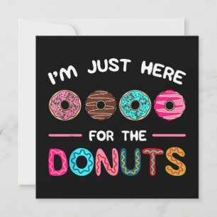 Jag är här för Donuts Doughnut Dough Sweet Tack Kort