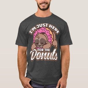 Jag är här för Donuts Sloth Donut Dessert T Shirt