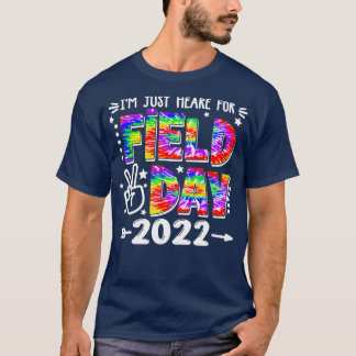 Jag är här för Fält-dagen 2022-Fält-dagen T Shirt