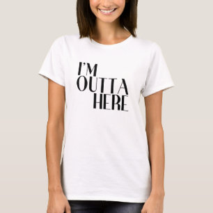 Jag är här för fin avgång t shirt