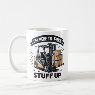 Jag är här för Fork Saker Up Funny Forklift Driver Kaffemugg