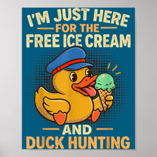 Jag är här för glass och andjaktkryssning poster