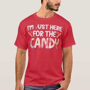 Jag är här för godishalloween-sötsaker t shirt