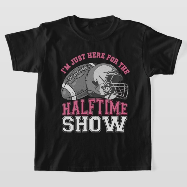 Jag är här för Halftime Show Basketball Fläkt T Shirt (Laydown)