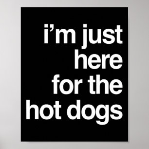 Jag är här för Hetten Hundar Funny Summer Bbq Gi Poster