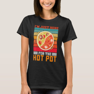 Jag är här för Hetten Pot Retro Chinese Cuisi T Shirt