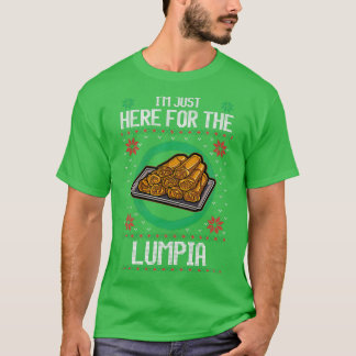 Jag är här för Lumpia. T Shirt
