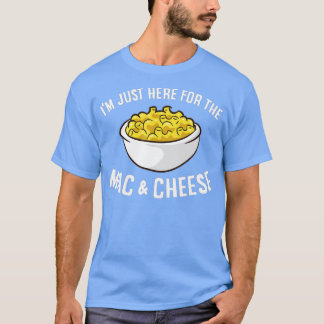 Jag är här för Mac och Cheese Macaroni Mac T Shirt