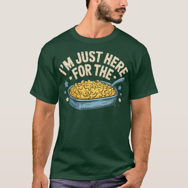 Jag är här för Mac och Cheese. T Shirt (Framsida)