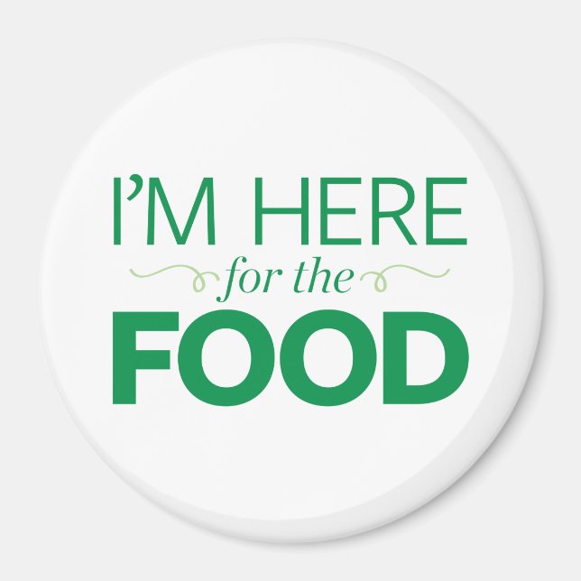 Jag är här för maten magnet (Framsidan)