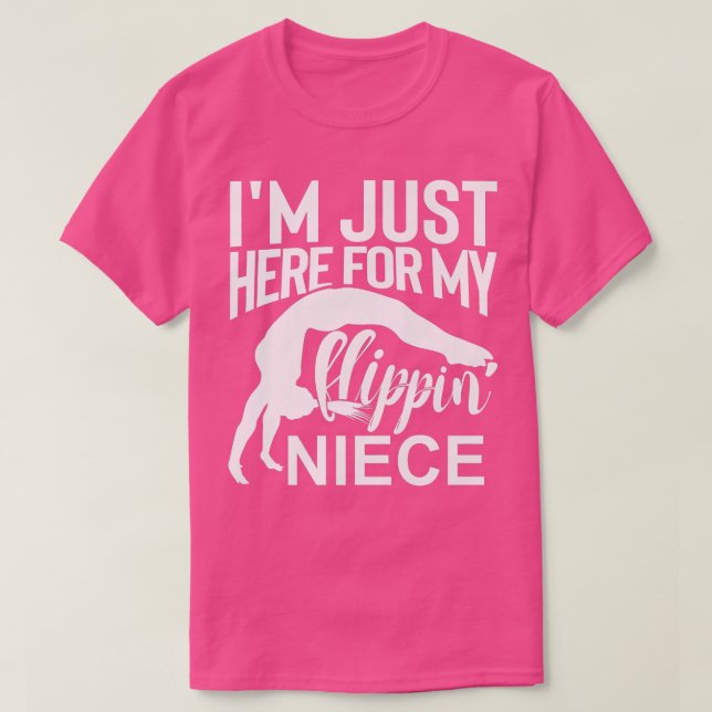 Jag är här för min flippin Niece Gymnastics Moster T Shirt (Design framsida)