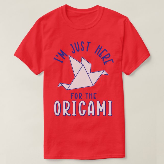 Jag är här för Origami T Shirt (Design framsida)