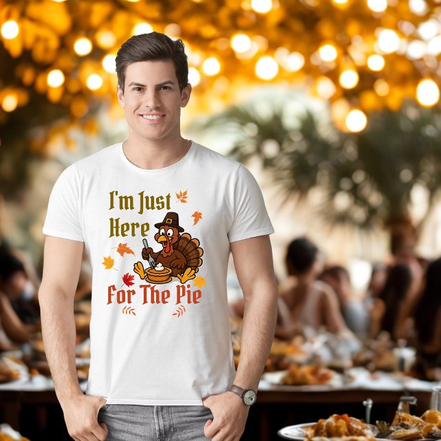 "Jag är här för Paj" Lustigt Thanksgiving T Shirt (Skapare uppladdad)