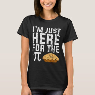 Jag är här för Paj Math. T Shirt