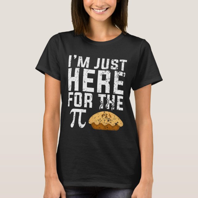 Jag är här för Paj Math. T Shirt (Framsida)