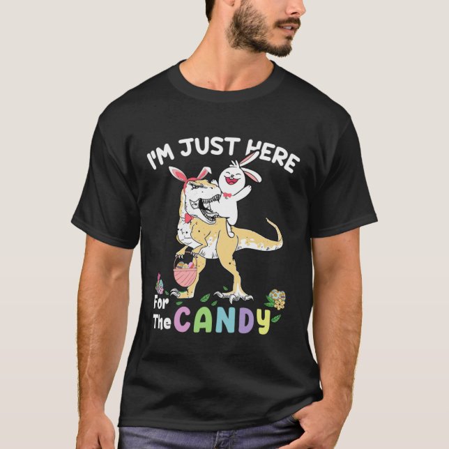 Jag är här för Påsk Candy Dinosaur Bunny Eas T Shirt (Framsida)