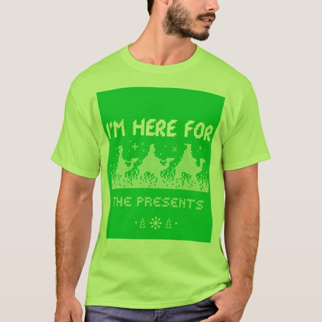 Jag är här för presenterna t shirt (Framsida)