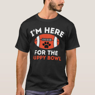 Jag är här för Rolig hund Puppy Bowl T Shirt
