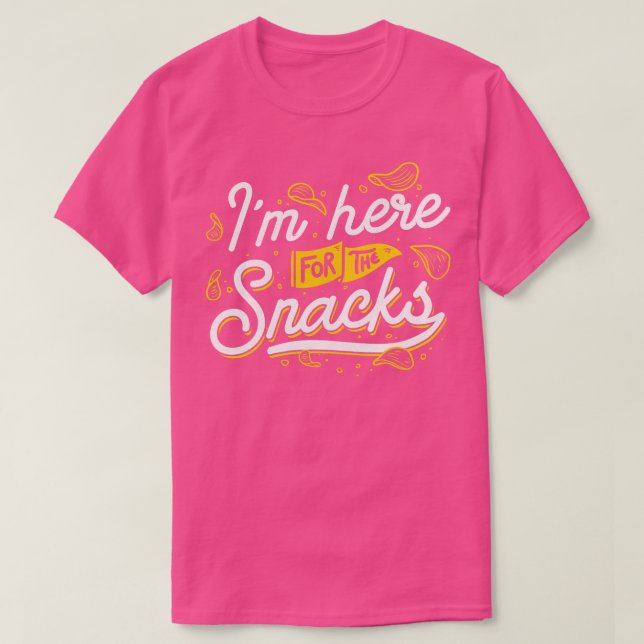Jag är här för Snacks T Shirt (Design framsida)