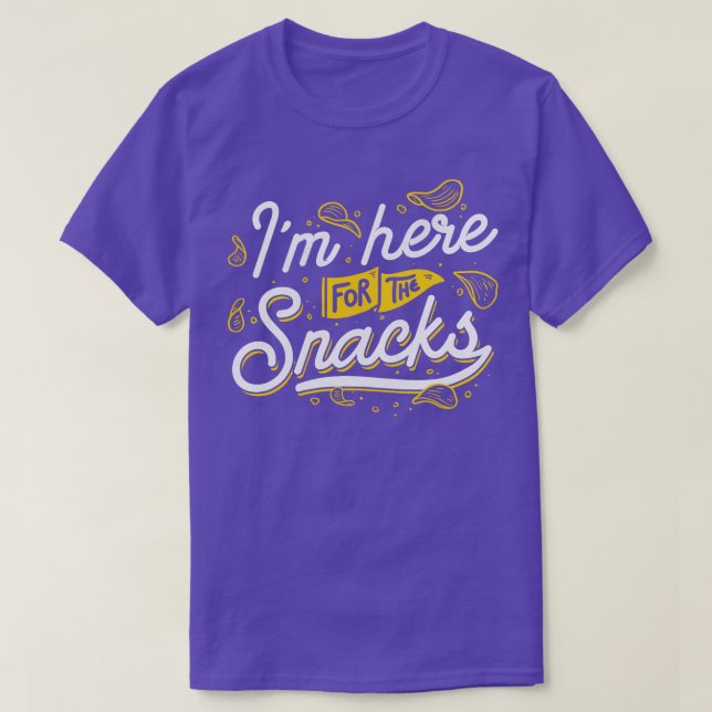 Jag är här för Snacks T Shirt (Design framsida)