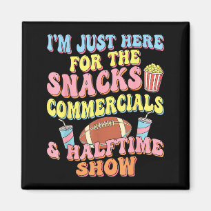 Jag är här för snacksreklamens halvtidsshow  magnet