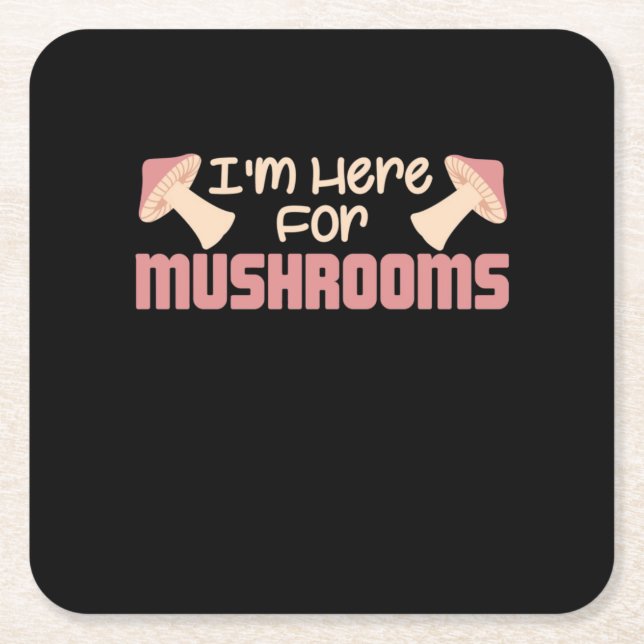 Jag är här för svampar underlägg papper kvadrat (Framsidan)