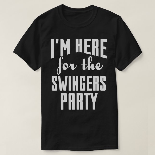 Jag är här för Swingers Party Pullover. T Shirt (Design framsida)