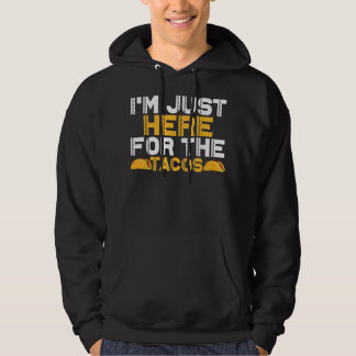 Jag är här för Tacos Hoodie