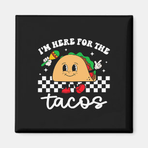 Jag är här för tacos mexikanska Cinco De Mayo roli Magnet