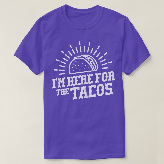 Jag är här för Tacos T Shirt (Design framsida)