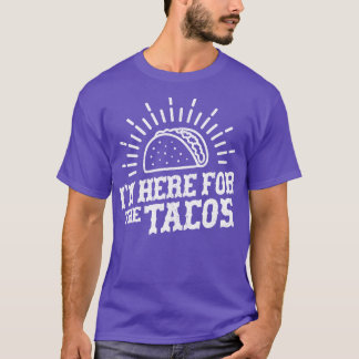Jag är här för Tacos T Shirt