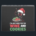 Jag är här för Vin och Cookie-julen Kalender<br><div class="desc">vin och kakor,  julklapp humor,  helgdag-snacks,  rolig julskjorta,  julklapp från vin älskare,  festlig party,  kakiadditiv,  helgdag fodie,  dricksvattenskämt,  jul 2025</div>