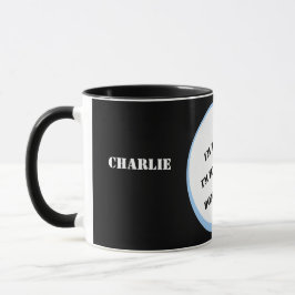 Jag är här, Hungover DON PUSH IT! Redigerbar Mugg