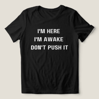 Jag är här.. Jag är inte här... T Shirt