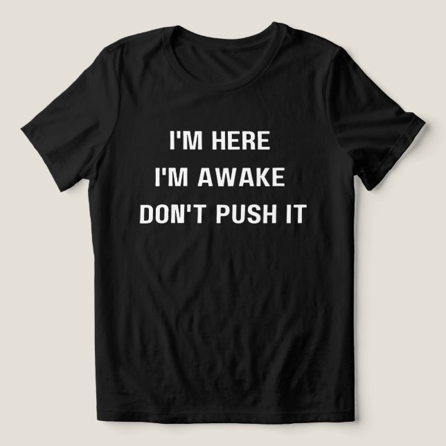 Jag är här.. Jag är inte här... T Shirt (Design Framsida)