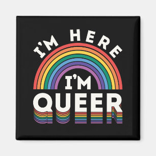 Jag är här. Jag är Queer LGBTQ Rainbow Gay pride Magnet