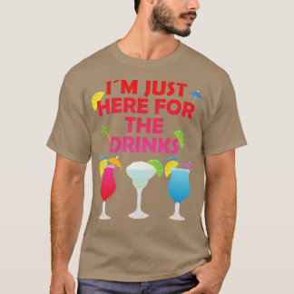 Jag är här just för drycken Alcohol Party-gåvan T Shirt
