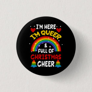 Jag är här och jag köar HBT TQ Gay pride Rainbow Knapp
