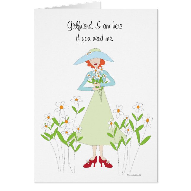 Jag är här om du behöver min flickvän hälsningskort (Framsidan)
