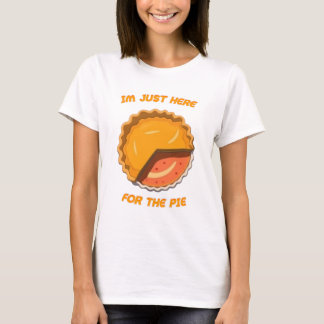 Jag är här precis för Paj T Shirt