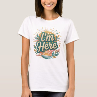 Jag är här T-shirt