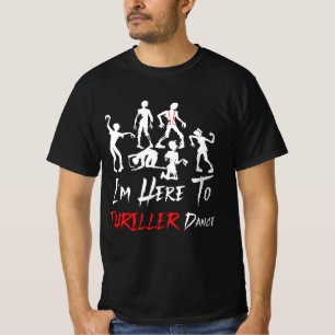 Jag är här till Thriller Dance Halloween Zombies T Shirt