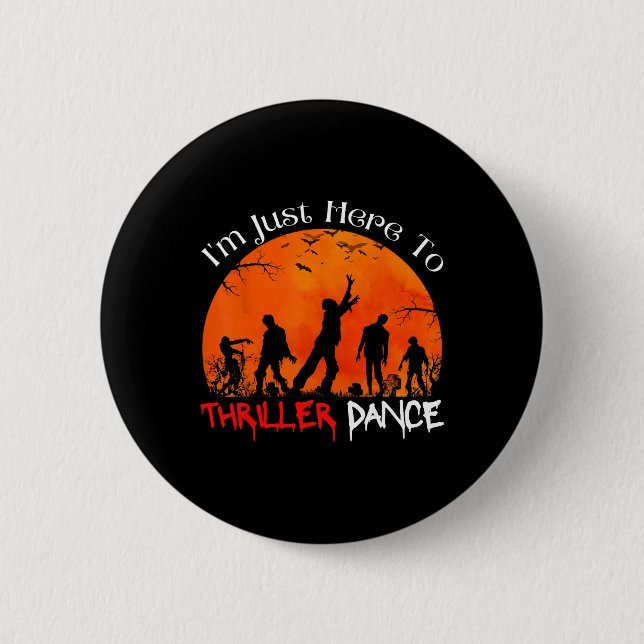 Jag är här till Thriller Dance Zombie Dancing Moo Knapp (Framsida)