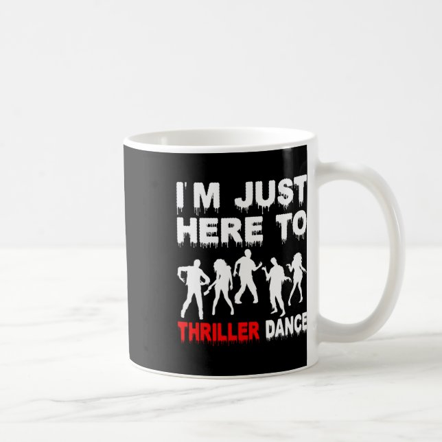 Jag är här till Thriller Dance Zombie Funny Hallo Kaffemugg (Höger)