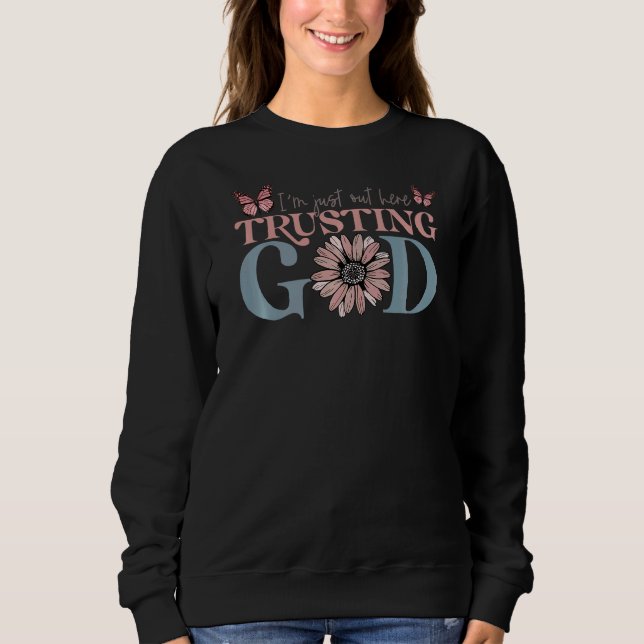 Jag är här ute och litar på Gud T Shirt (Framsida)