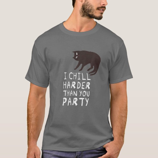 Jag är hårdare än du Party - roligt katt T Shirt (Framsida)