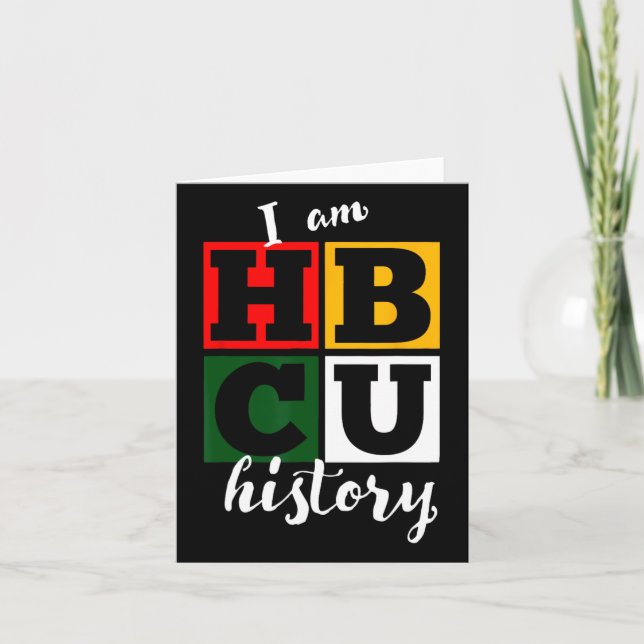 Jag är Hbcu-historia - Svart historik månad Kort (Framsida)