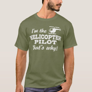 Jag är helikopterpiloten som är "T-Shirt" T Shirt
