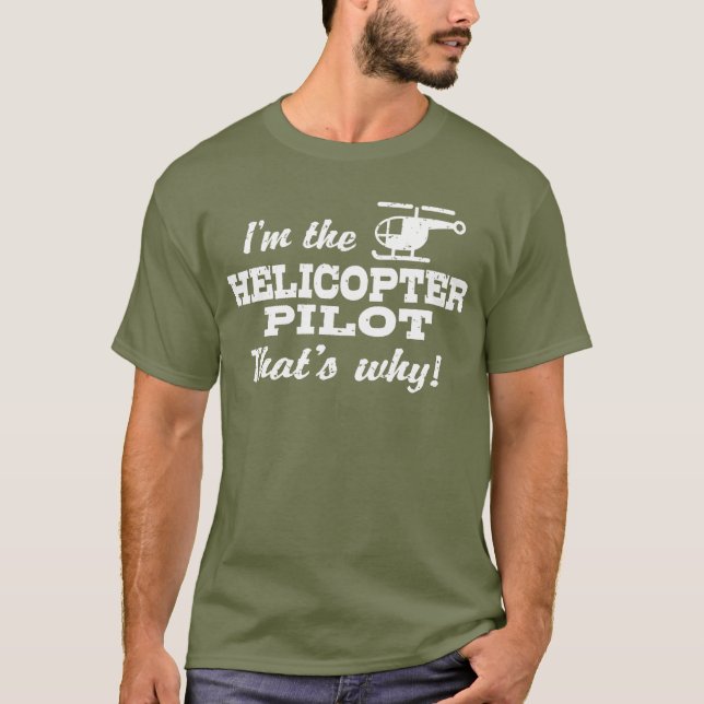 Jag är helikopterpiloten som är "T-Shirt" T Shirt (Framsida)